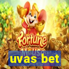 uvas bet